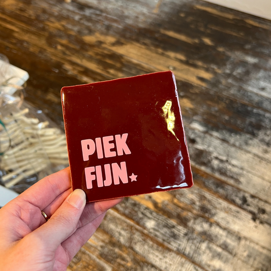 Tegeltje - Piek Fijn