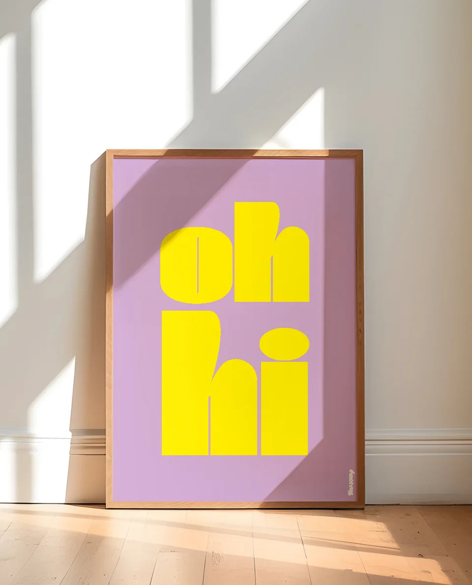 Heyday - Poster Oh Hi 30x40cm