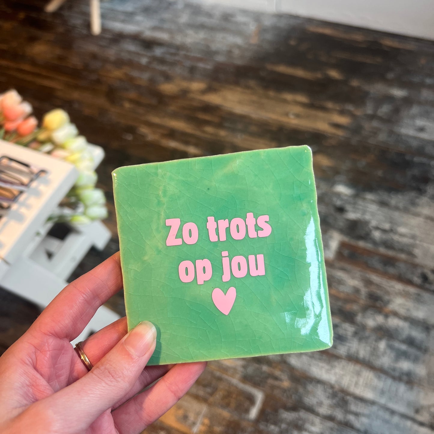 Tegeltje - Zo trots op jou