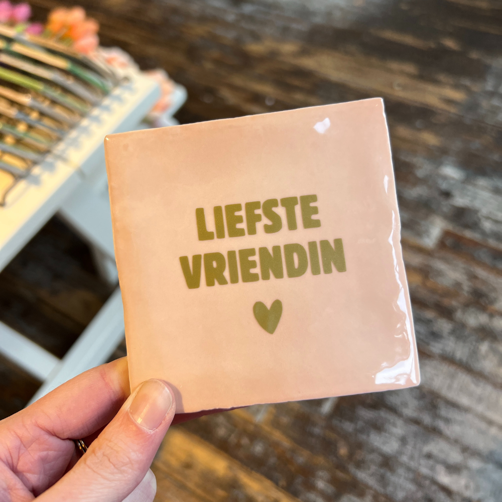Tegeltje - Liefste Vriendin