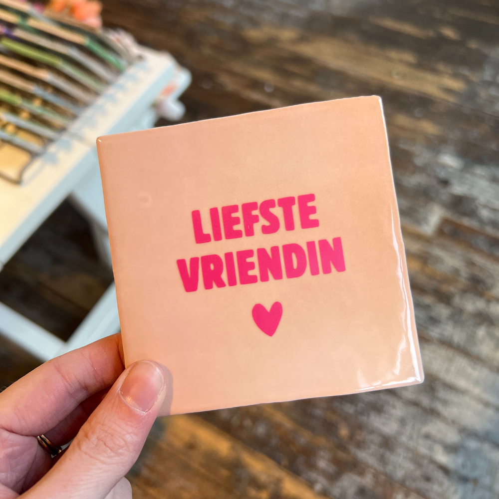 Tegeltje - Liefste Vriendin
