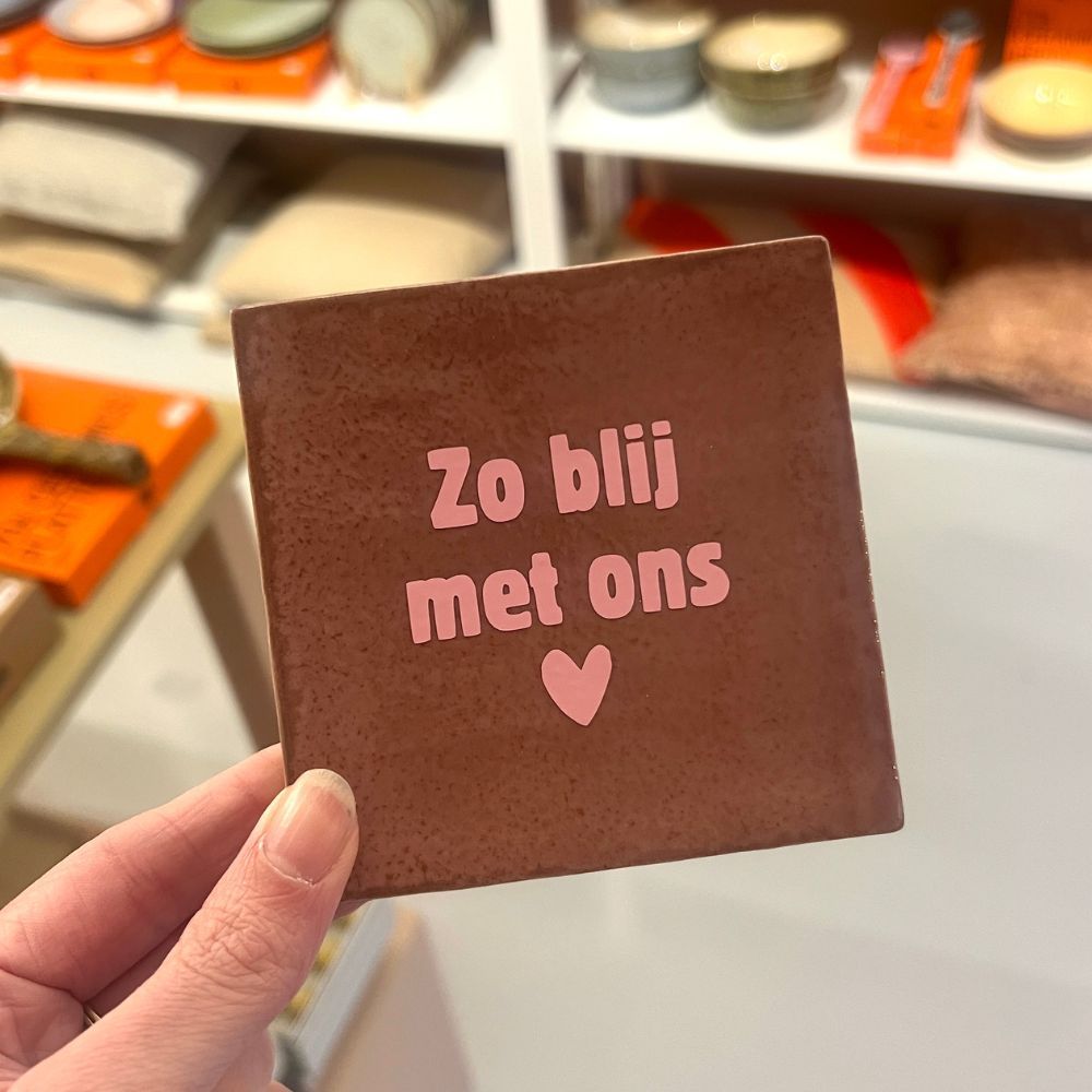 Tegeltje - Zo blij met ons