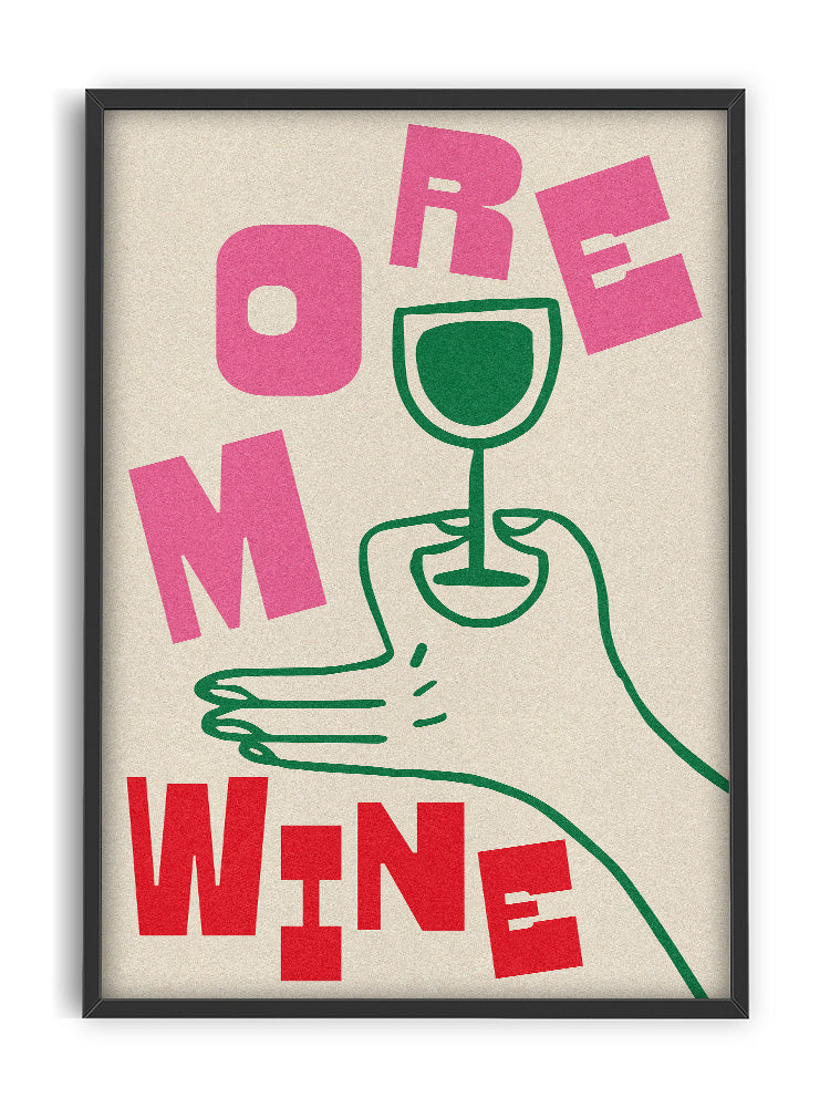Poster - More Wine 30x40cm