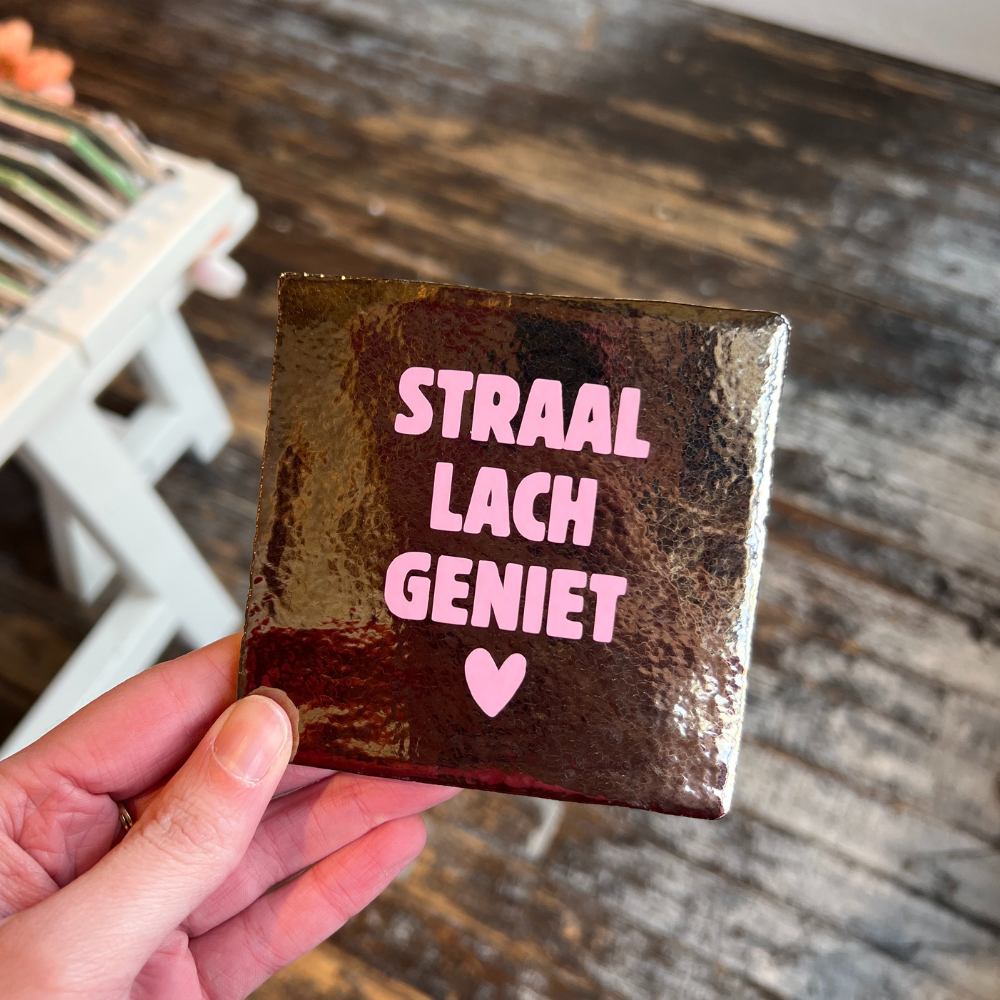 Tegeltje - Straal Lach Geniet