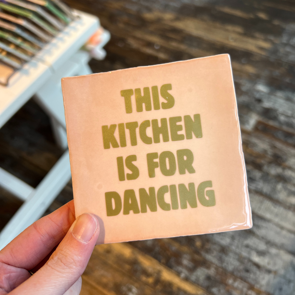Tegeltje - This Kitchen Is For Dancing