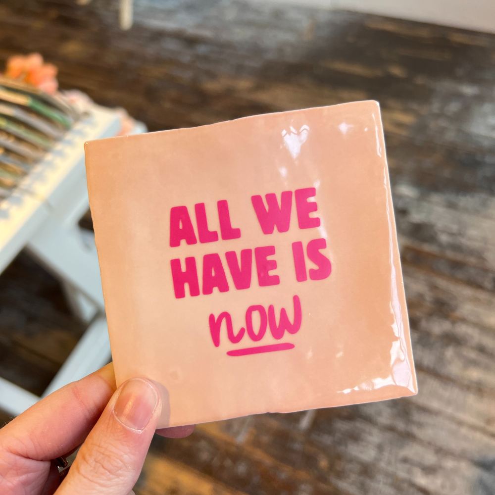 Tegeltje - All We Have Is Now
