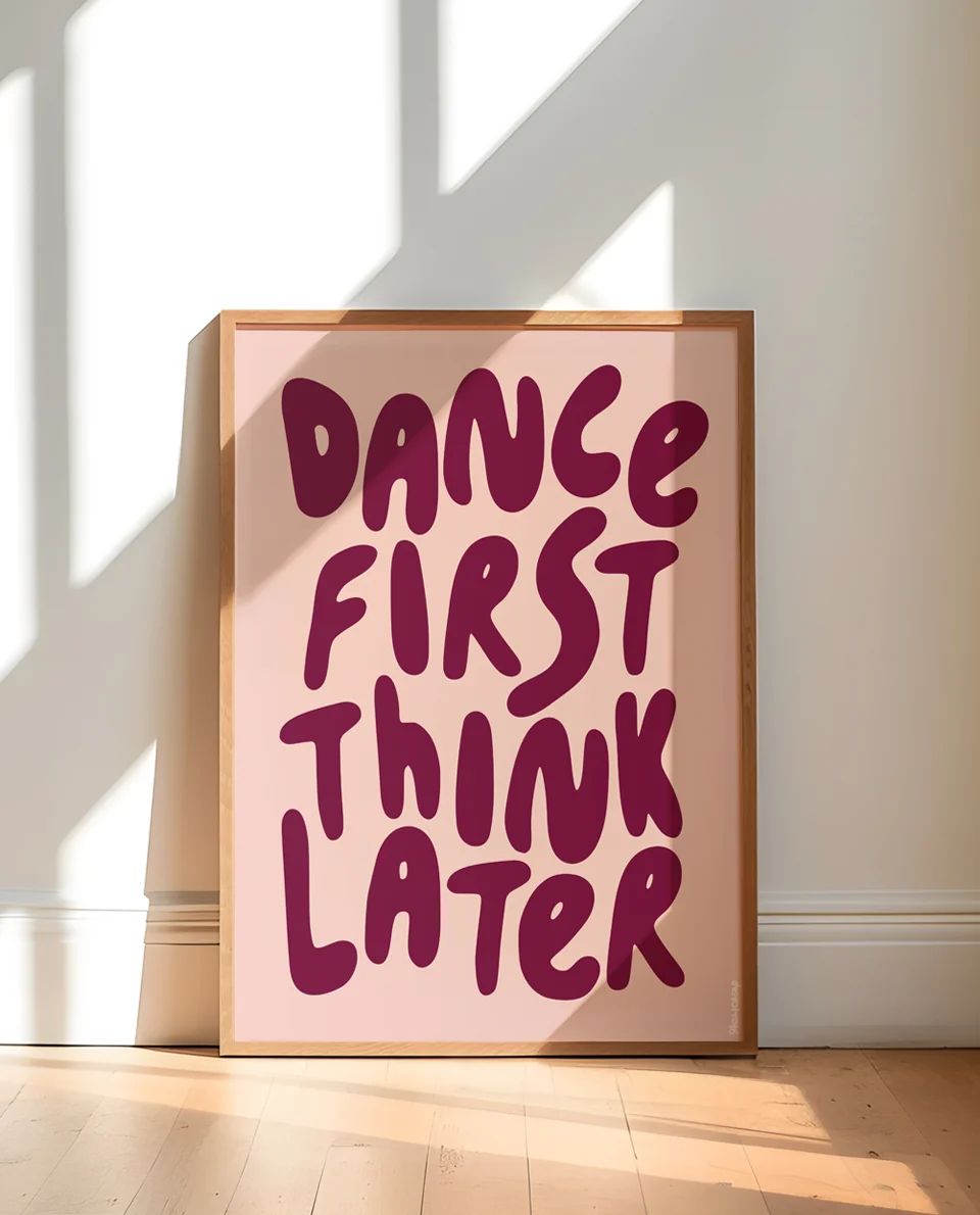 Heyday - Poster Dance First think later - Roze