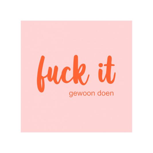 Forex Tegeltje - Fuck it gewoon doen 20cm