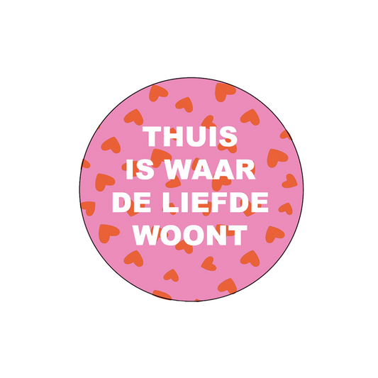 Onderzetter - Thuis is waarde liefde woont