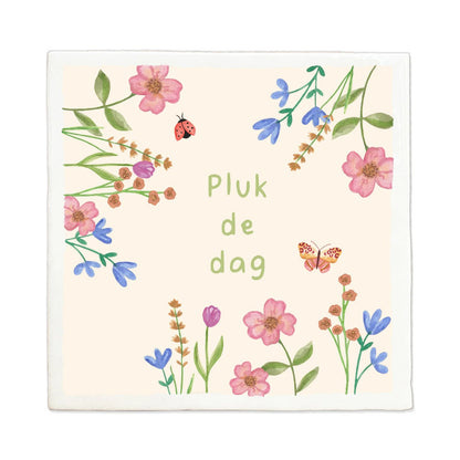 Tegeltje Liefs Karlijn - Pluk de dag