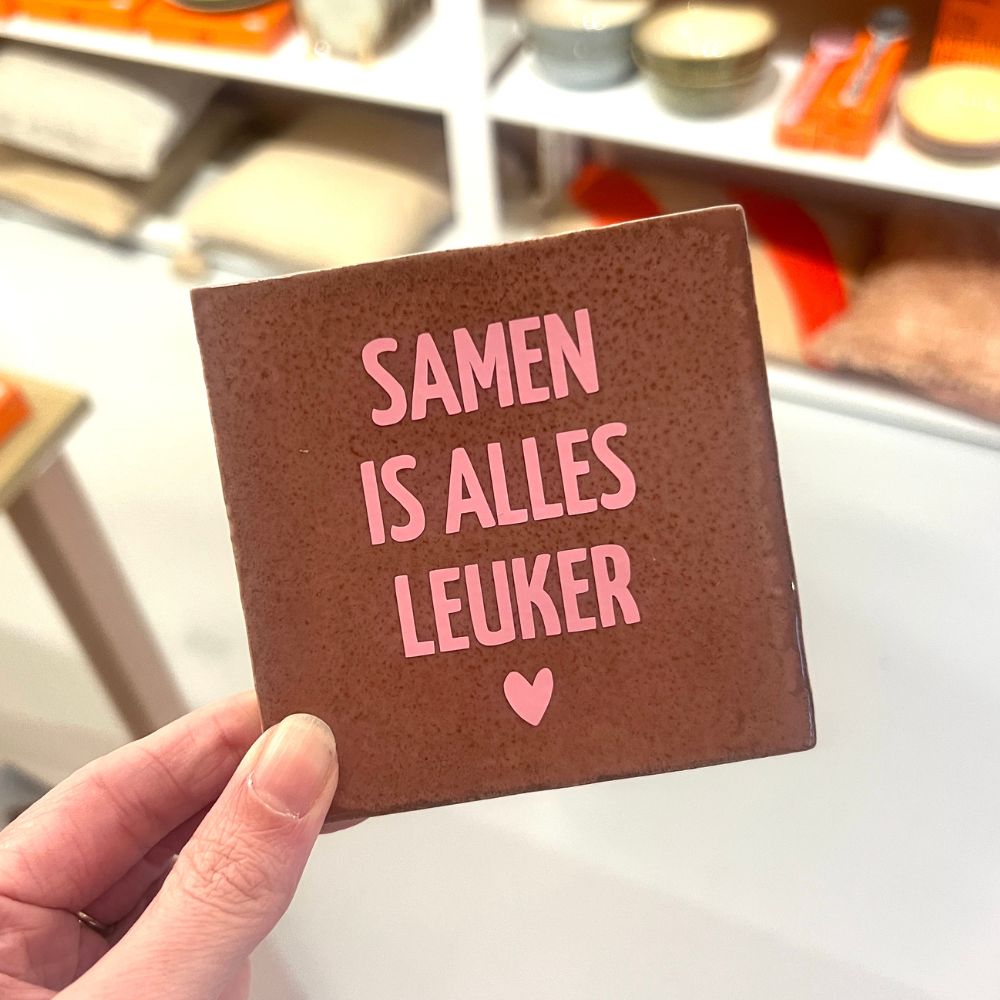Tegeltje - Samen is alles leuker