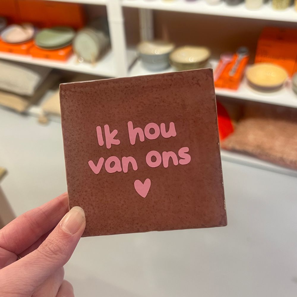 Tegeltje - Ik hou van ons